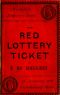 [Gutenberg 40491] • The Red Lottery Ticket